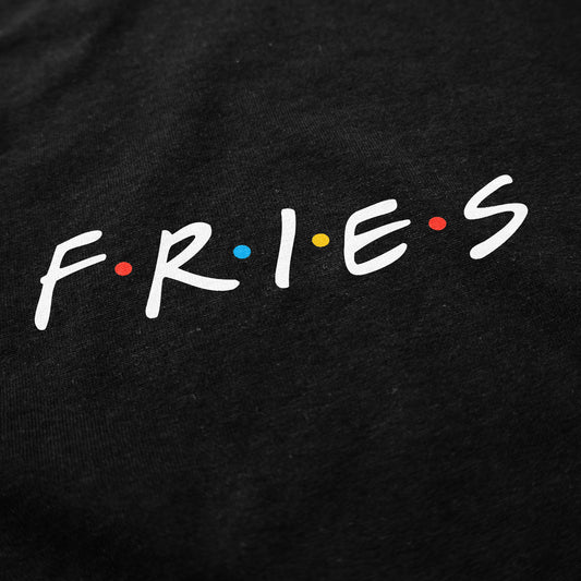 Fries Show T Shirt