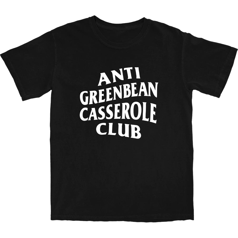 Anti Greenbean Casserole Club T Shirt