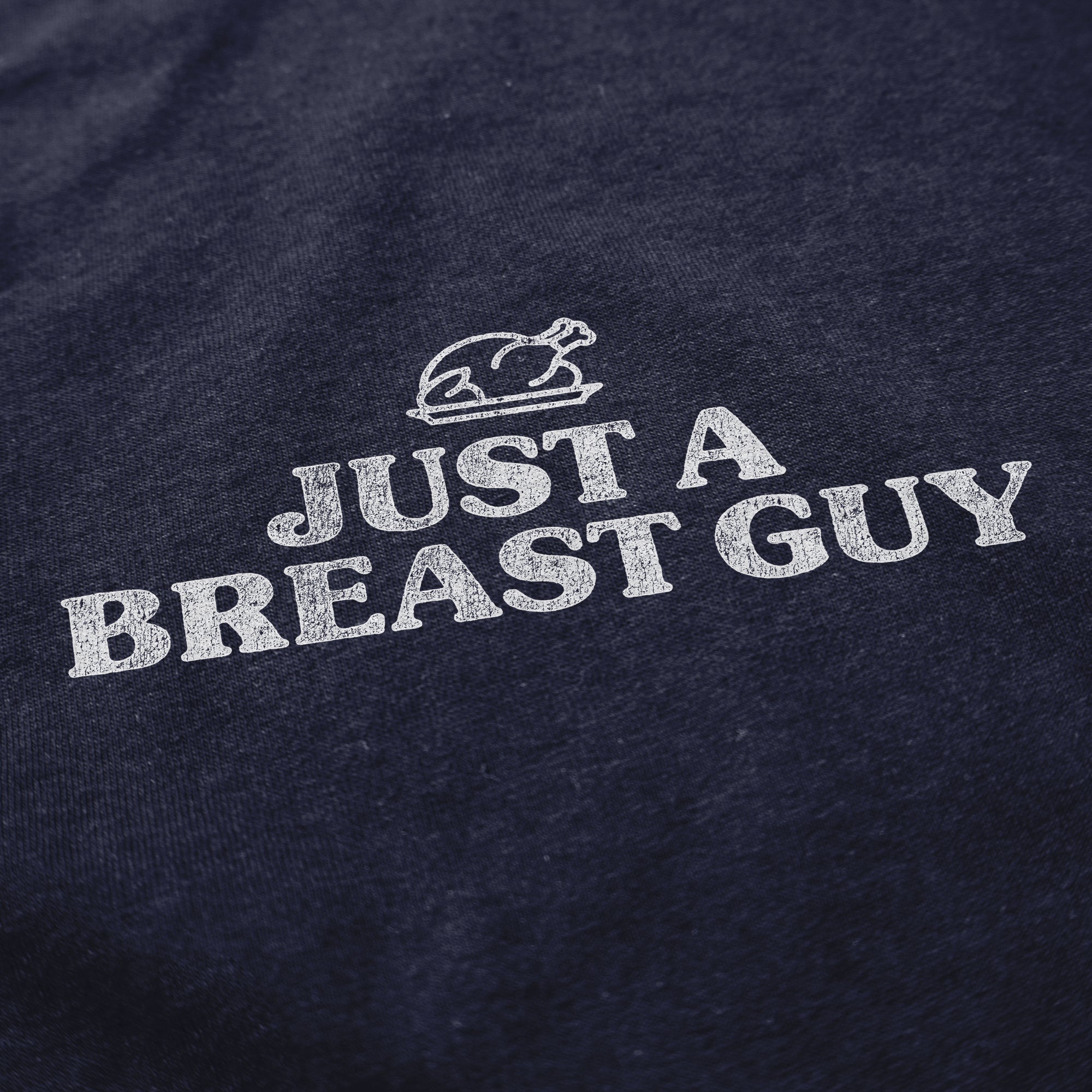 Just A Breast Guy T Shirt