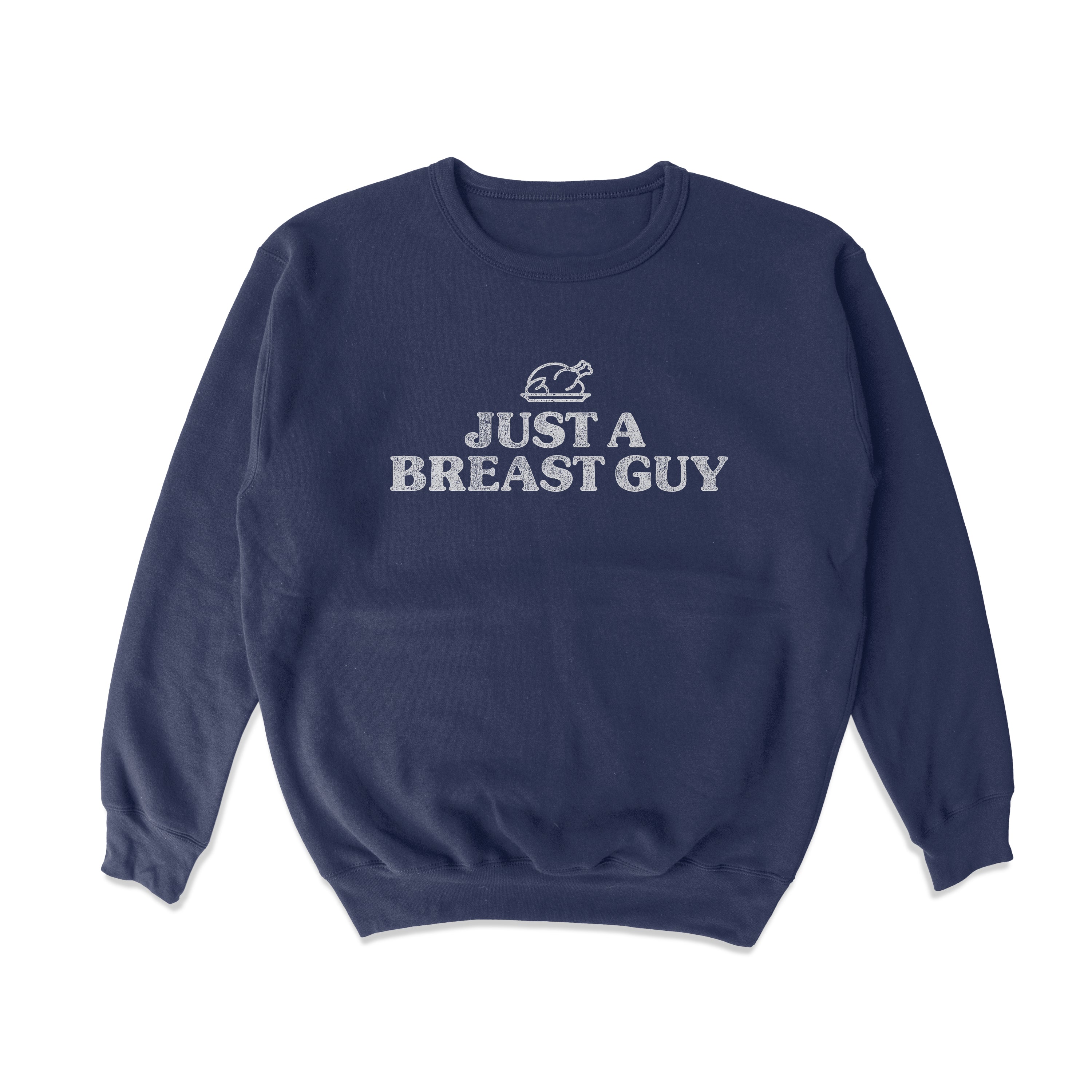 Just A Breast Guy Crewneck Sweatshirt