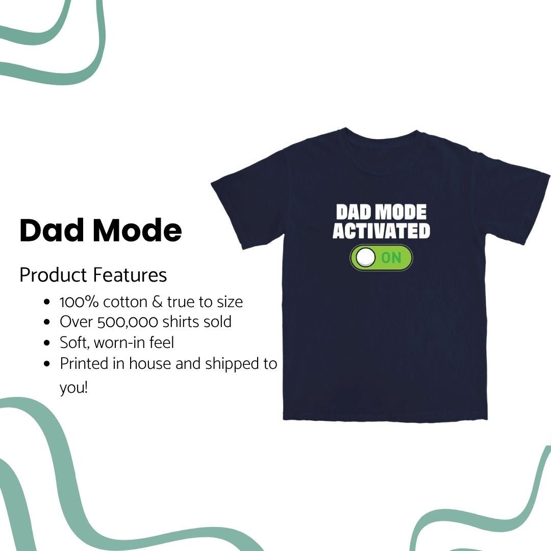 Dad Mode T Shirt - Middle Class Fancy