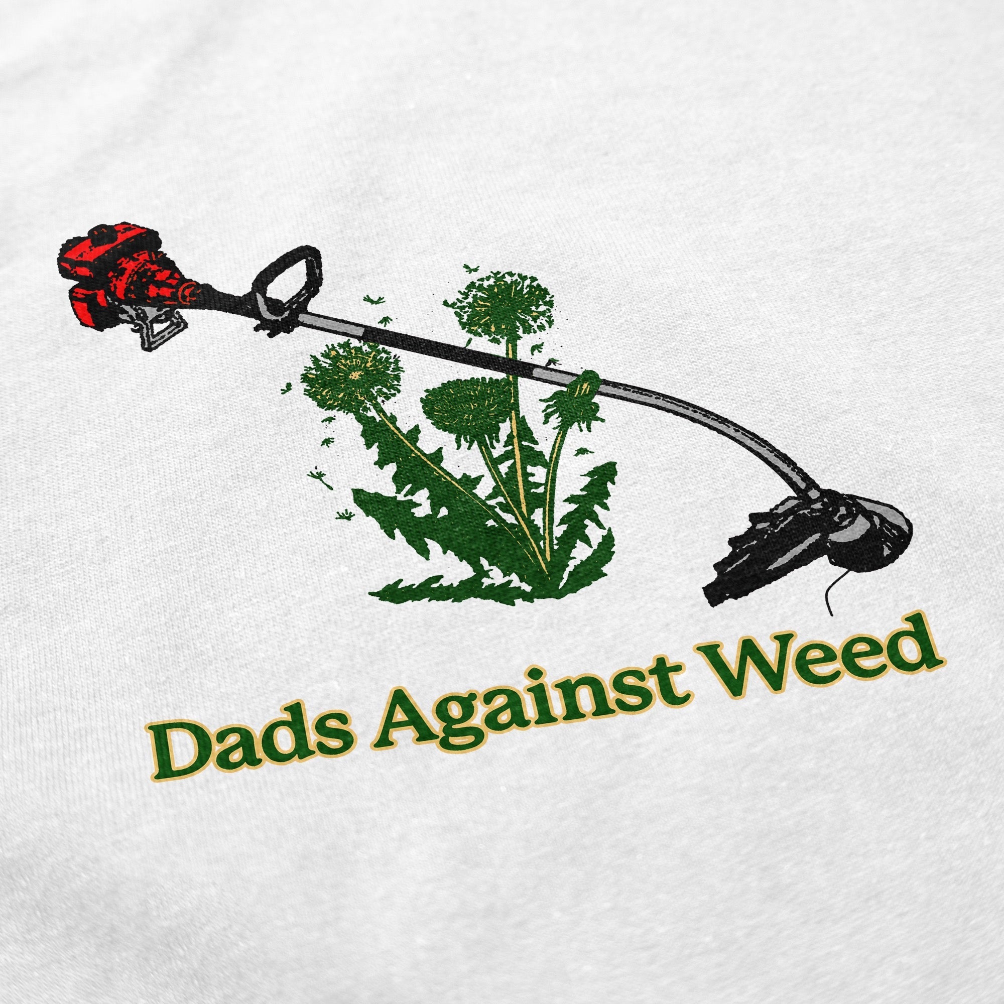 Dads Against Weed T Shirt - Middle Class Fancy