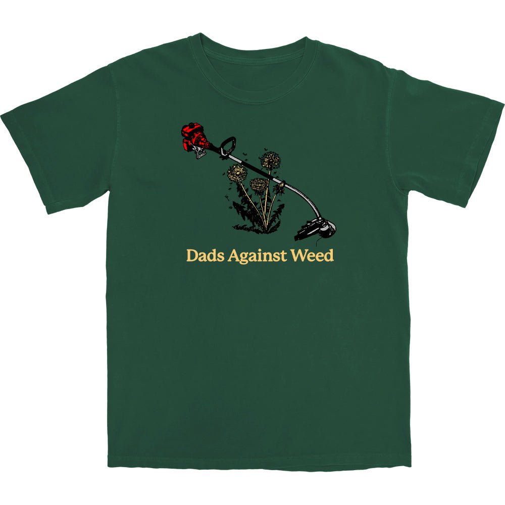 Dads Against Weed T Shirt - Middle Class Fancy