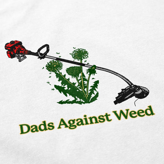 Dads Against Weed Long Sleeve T Shirt