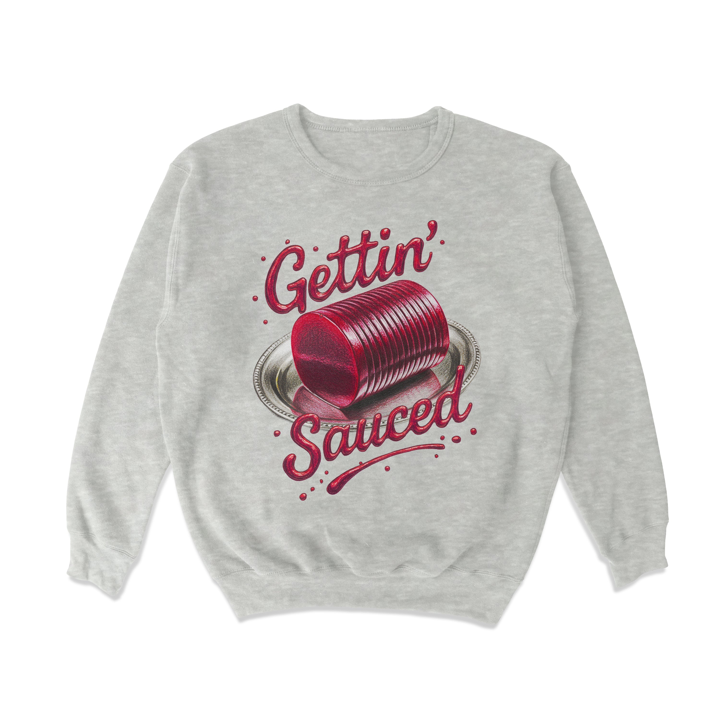 Gettin' Sauced Crewneck Sweatshirt