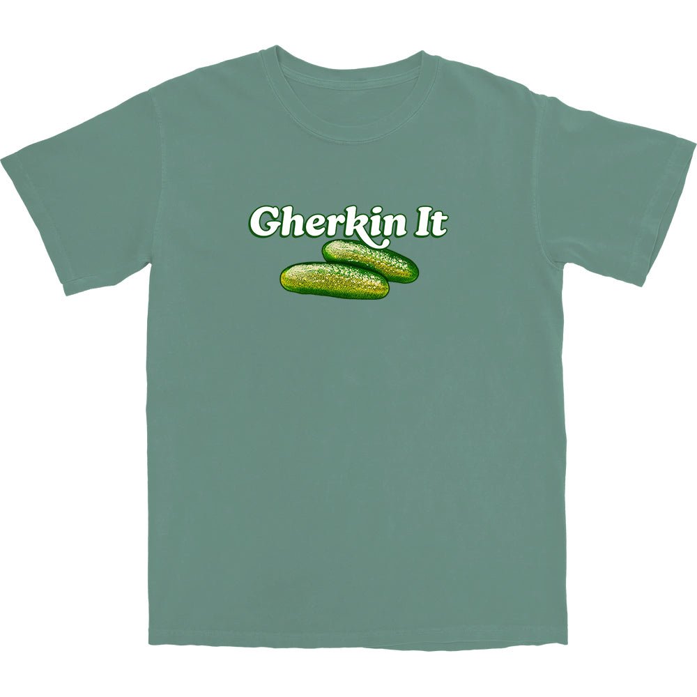 Gherkin It T Shirt - Middle Class Fancy