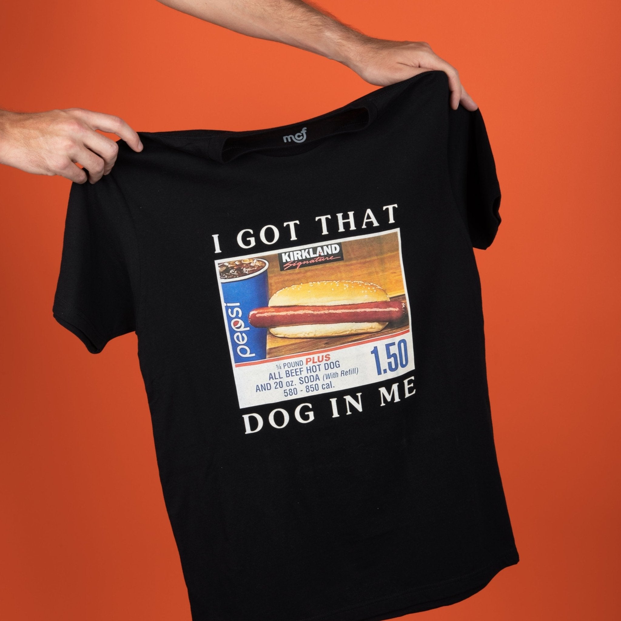 Got That Hot Dog In Me T Shirt - Middle Class Fancy