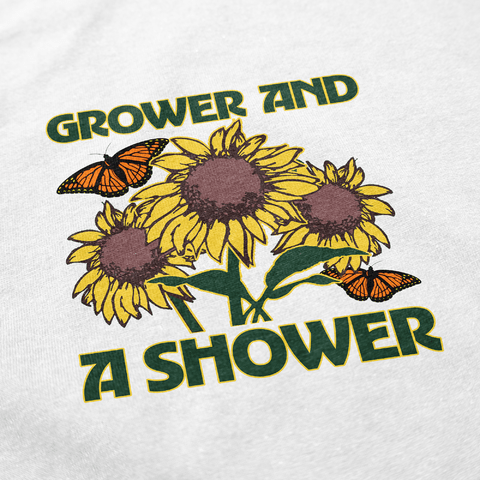 Grower and a Shower T Shirt - Middle Class Fancy