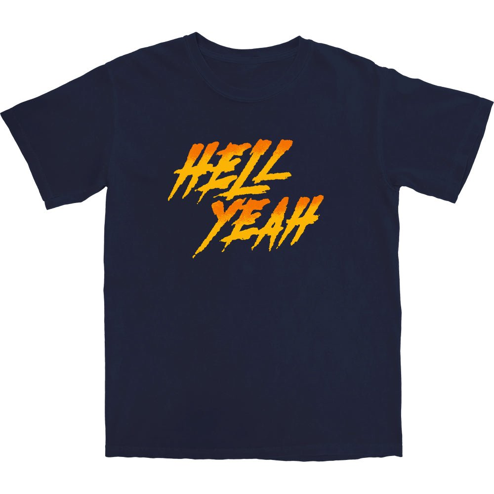 Hell Yeah T Shirt - Middle Class Fancy