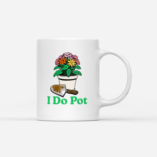 I Do Pot Mug