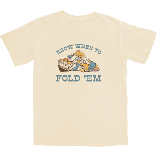 Know When to Fold Em T Shirt