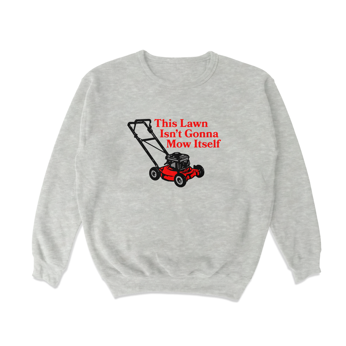 Mow Itself Crewneck Sweatshirt