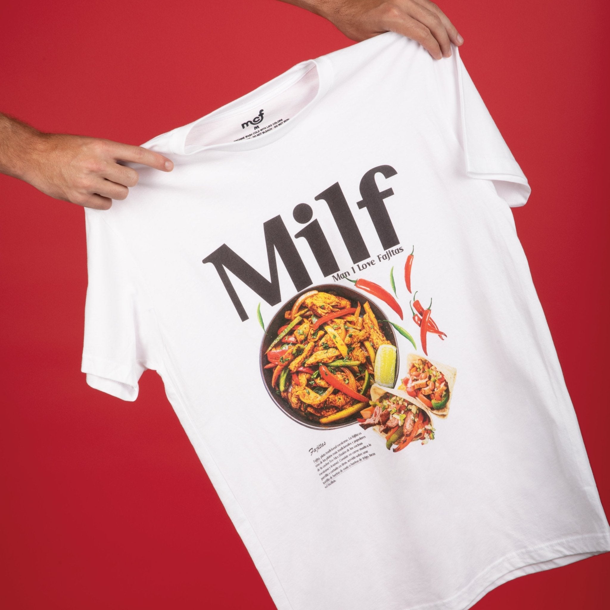 Man I Love Fajitas T Shirt - Middle Class Fancy