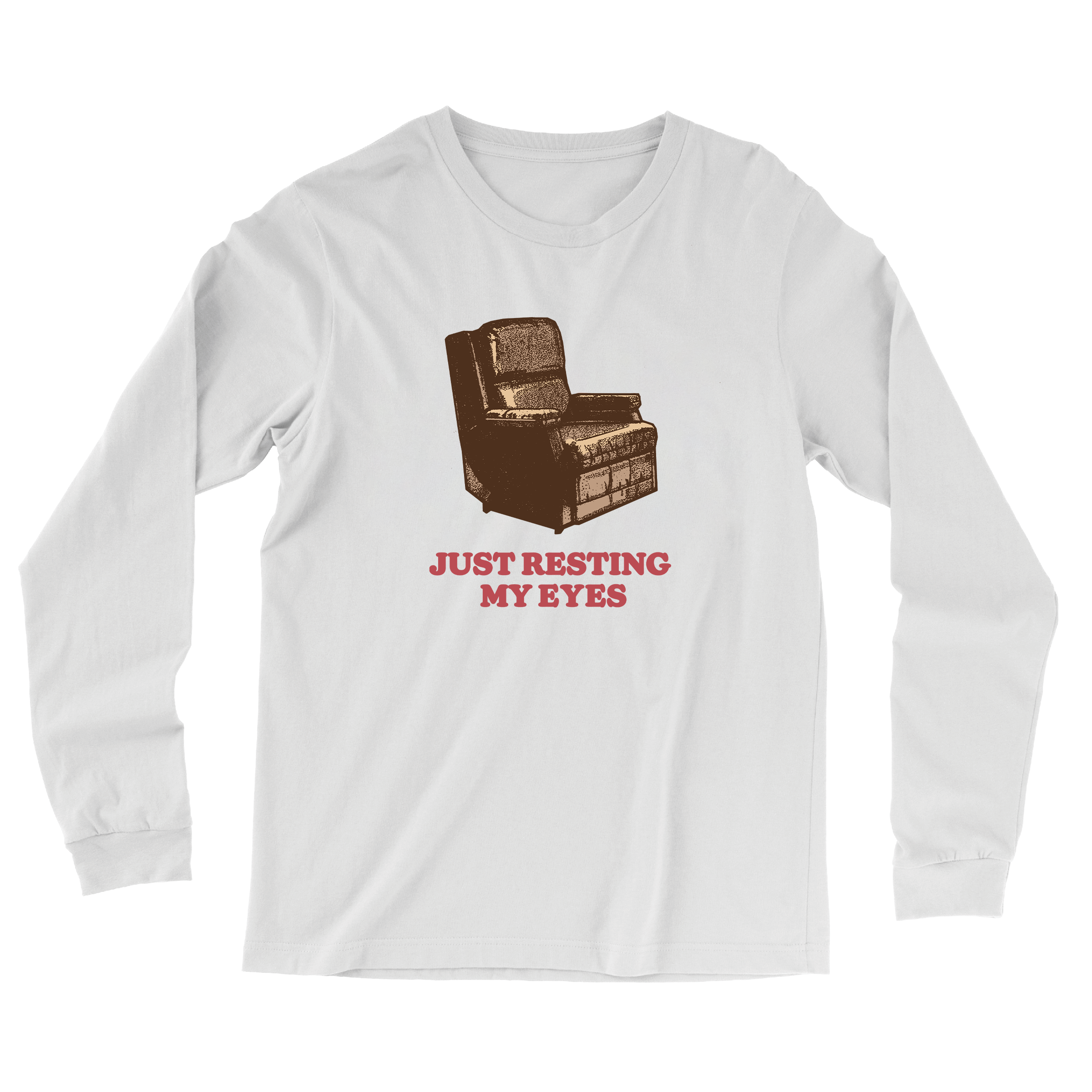 Just Resting My Eyes Long Sleeve T Shirt