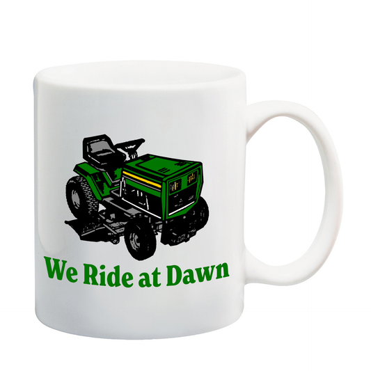 We Ride at Dawn Mug