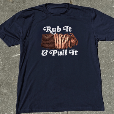 Rub It and Pull It T Shirt - Middle Class Fancy