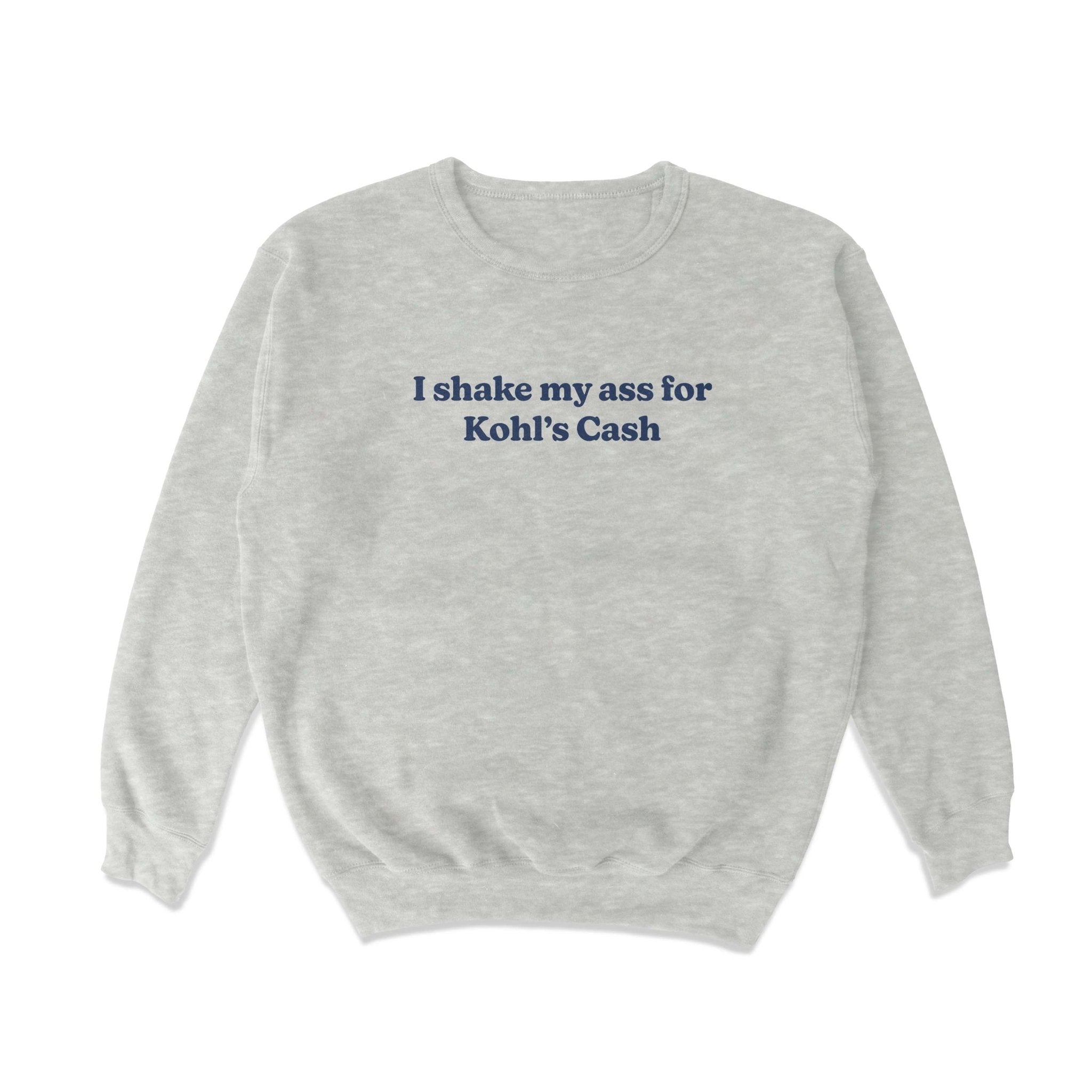 Shake My Ass Crewneck Sweatshirt - Middle Class Fancy