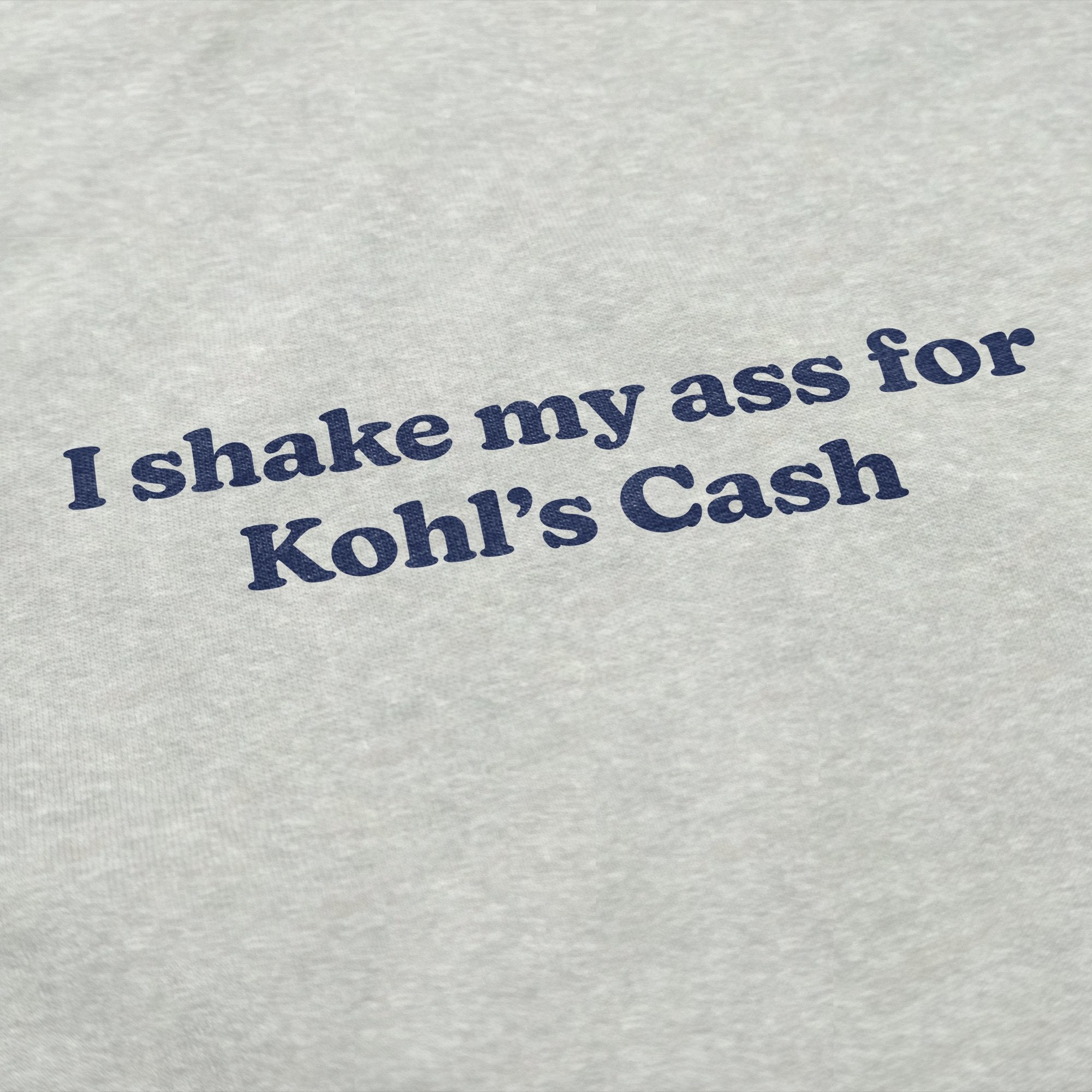 Shake My Ass Crewneck Sweatshirt - Middle Class Fancy