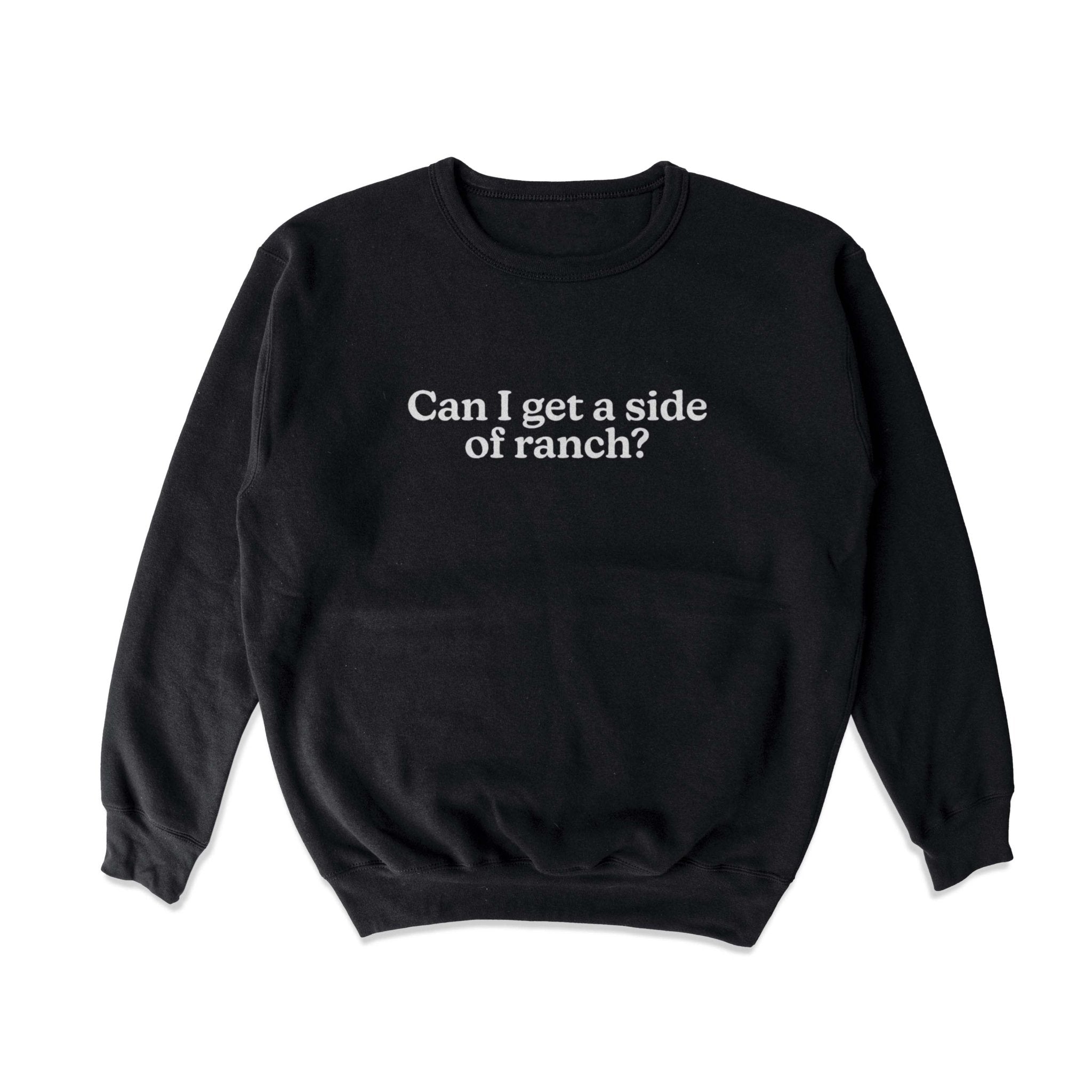 Side of Ranch Crewneck Sweatshirt - Middle Class Fancy
