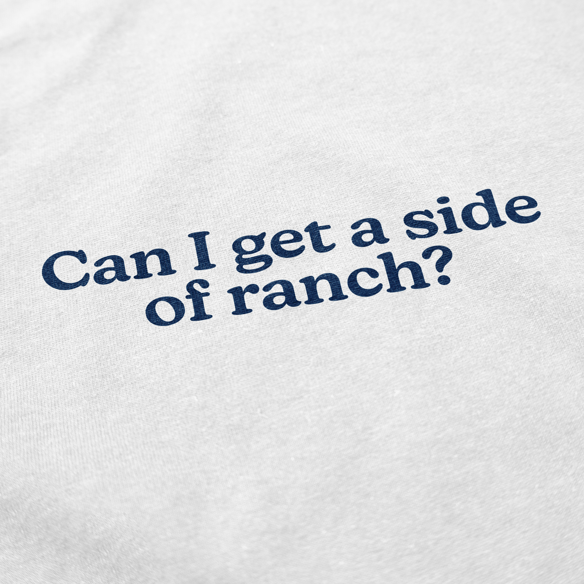 Side of Ranch Long Sleeve T Shirt