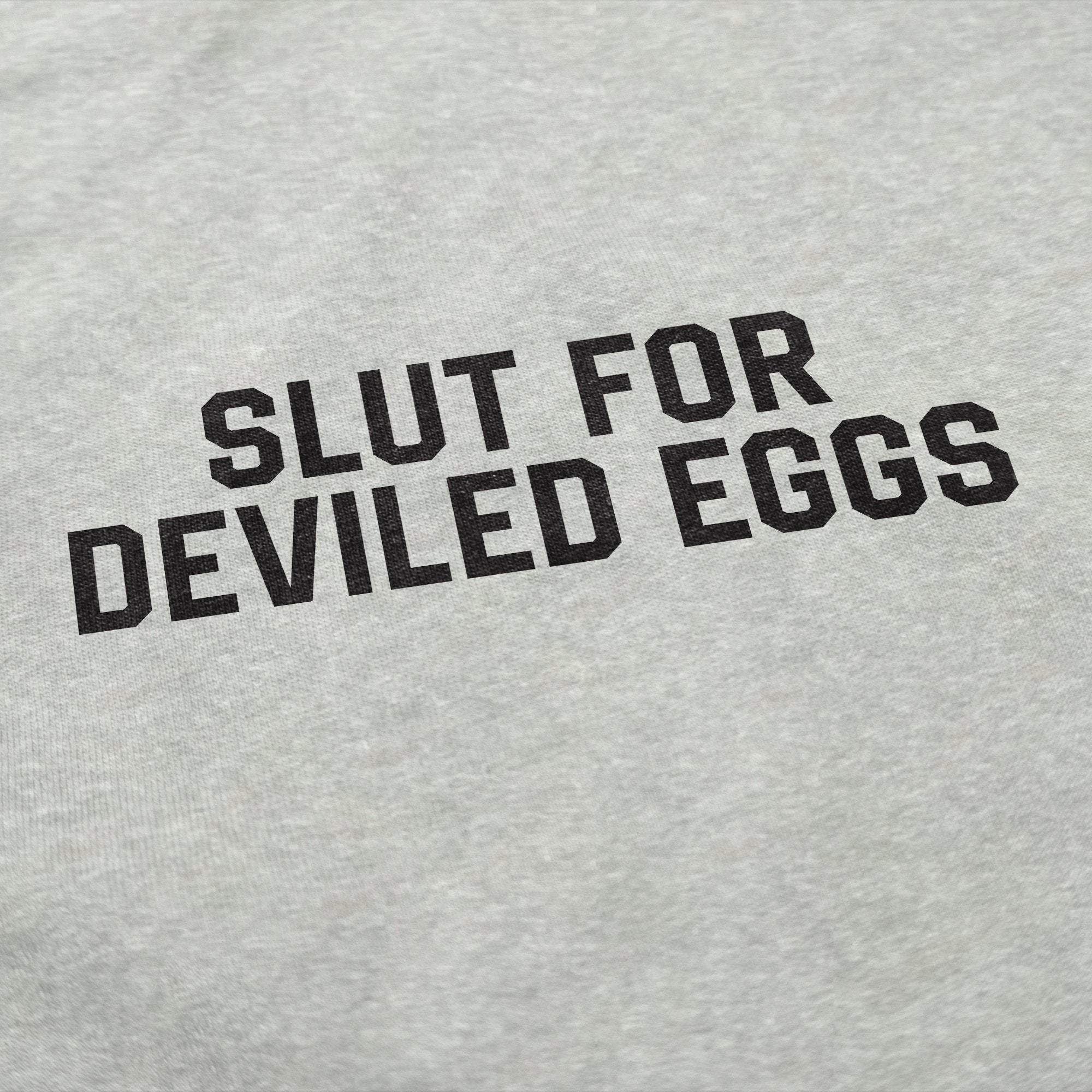 Slut For Deviled Eggs Crewneck Sweatshirt - Middle Class Fancy