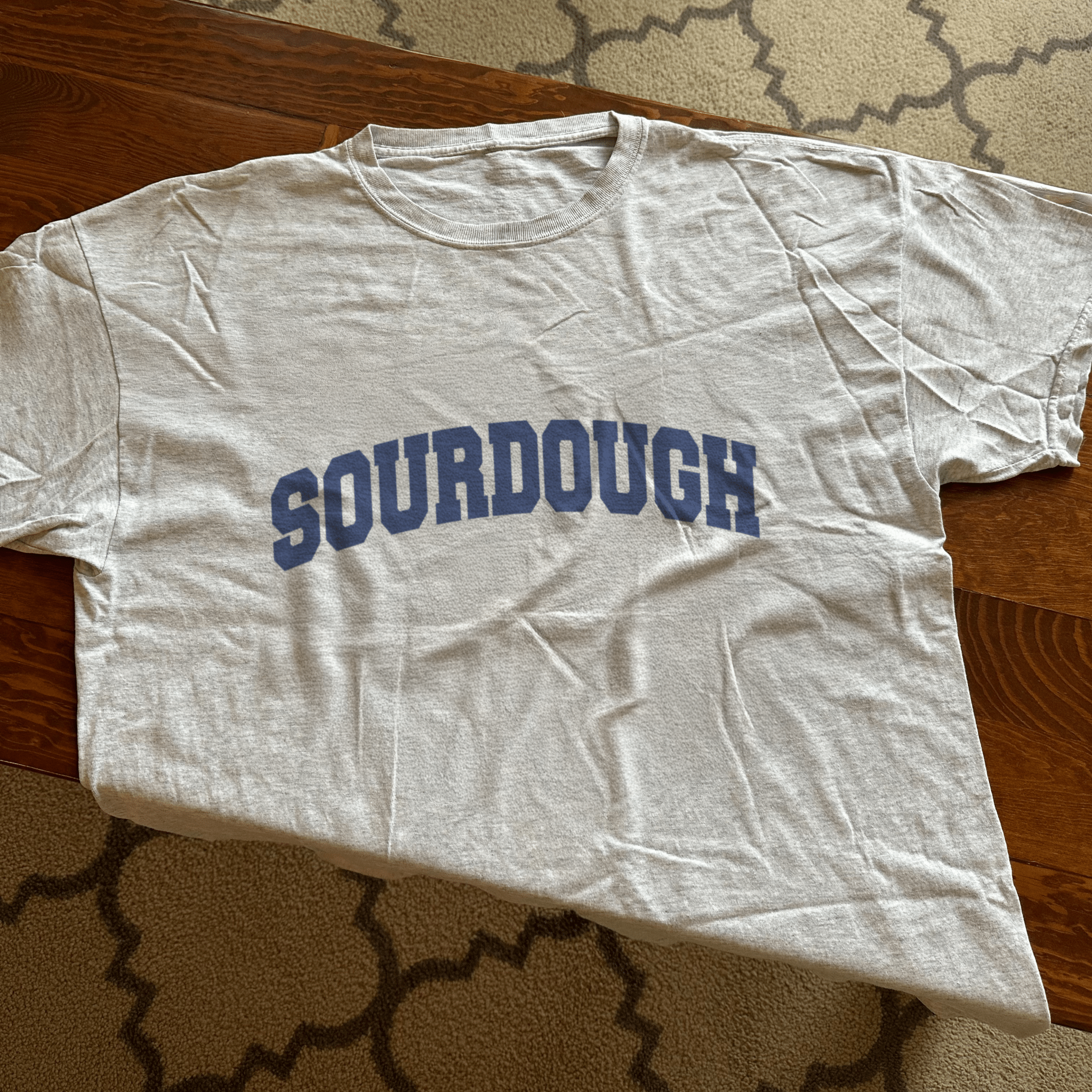 Sourdough T Shirt - Middle Class Fancy