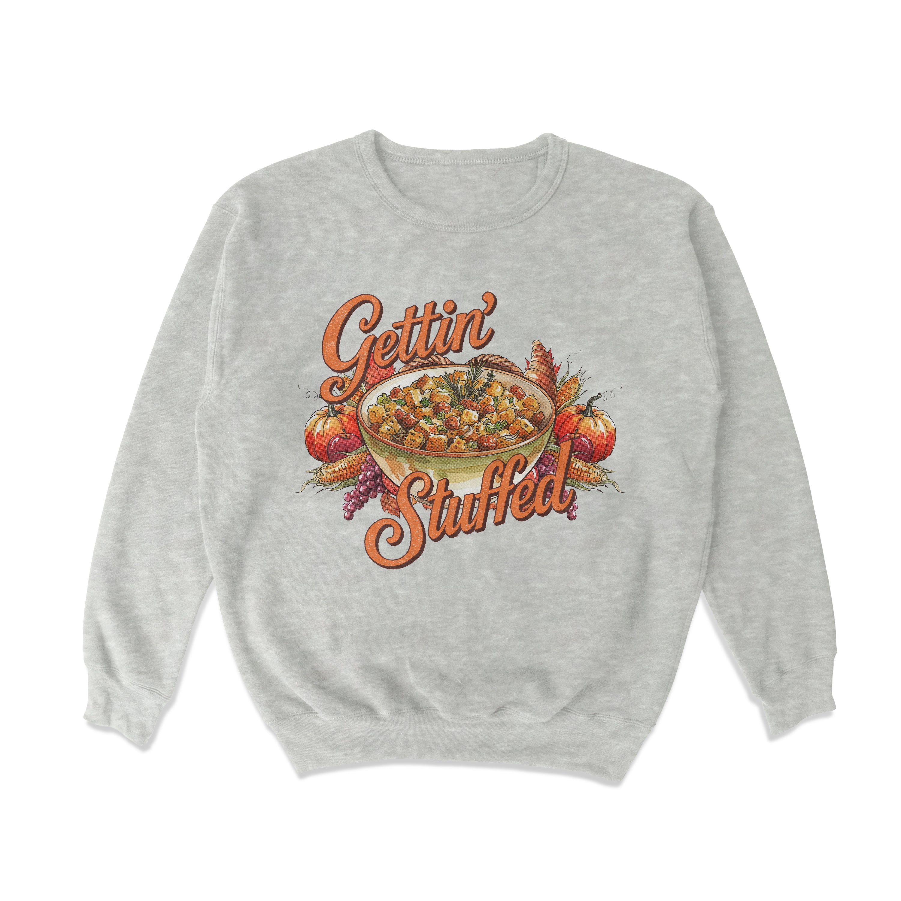 Gettin Stuffed Crewneck Sweatshirt
