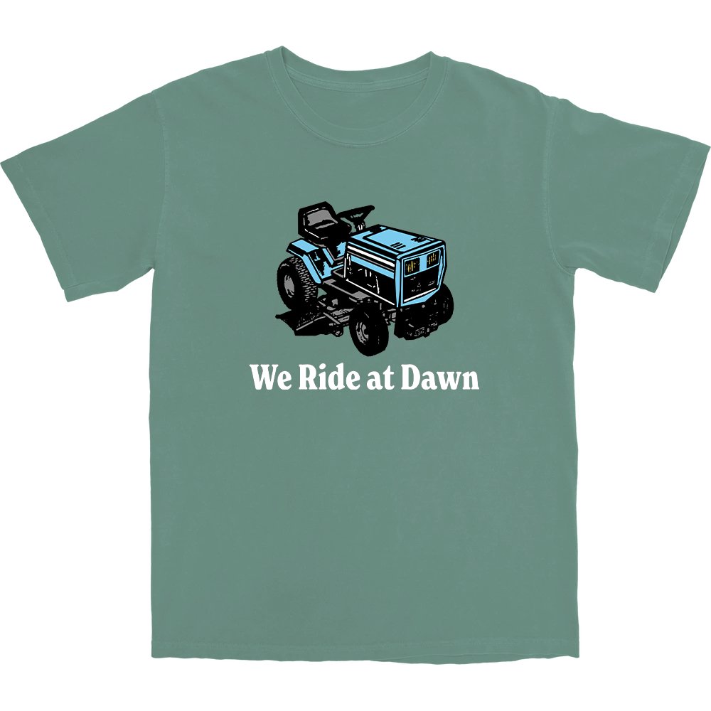 We Ride At Dawn T Shirt - Middle Class Fancy