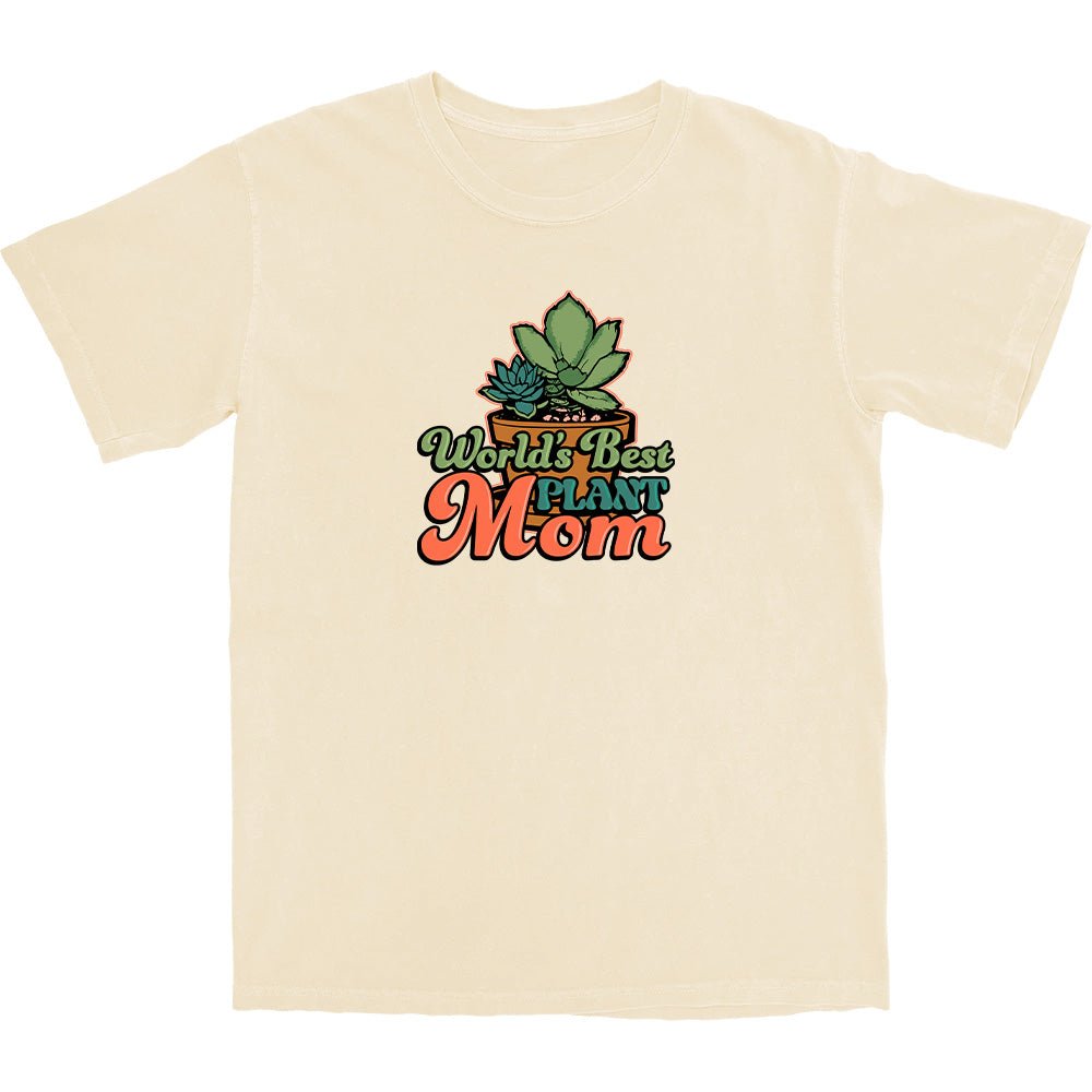 World's Best Plant Mom T Shirt - Middle Class Fancy