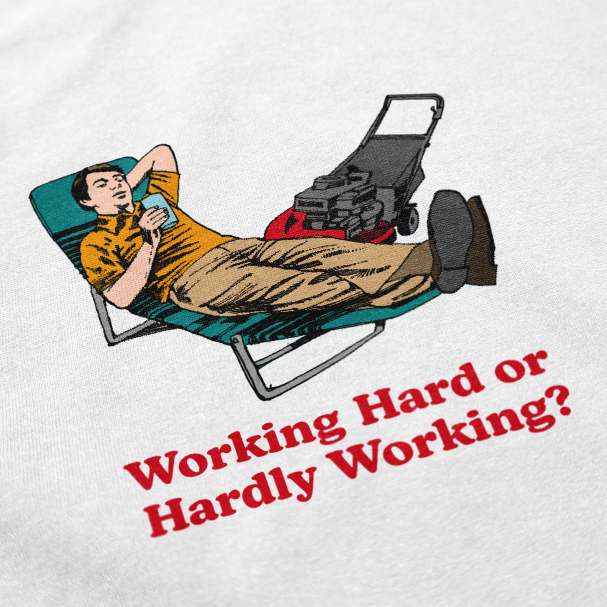 Working Hard T Shirt