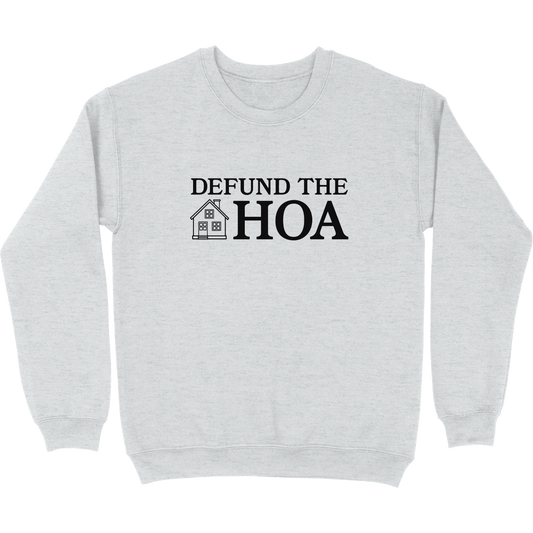Defund the HOA Crewneck Sweatshirt
