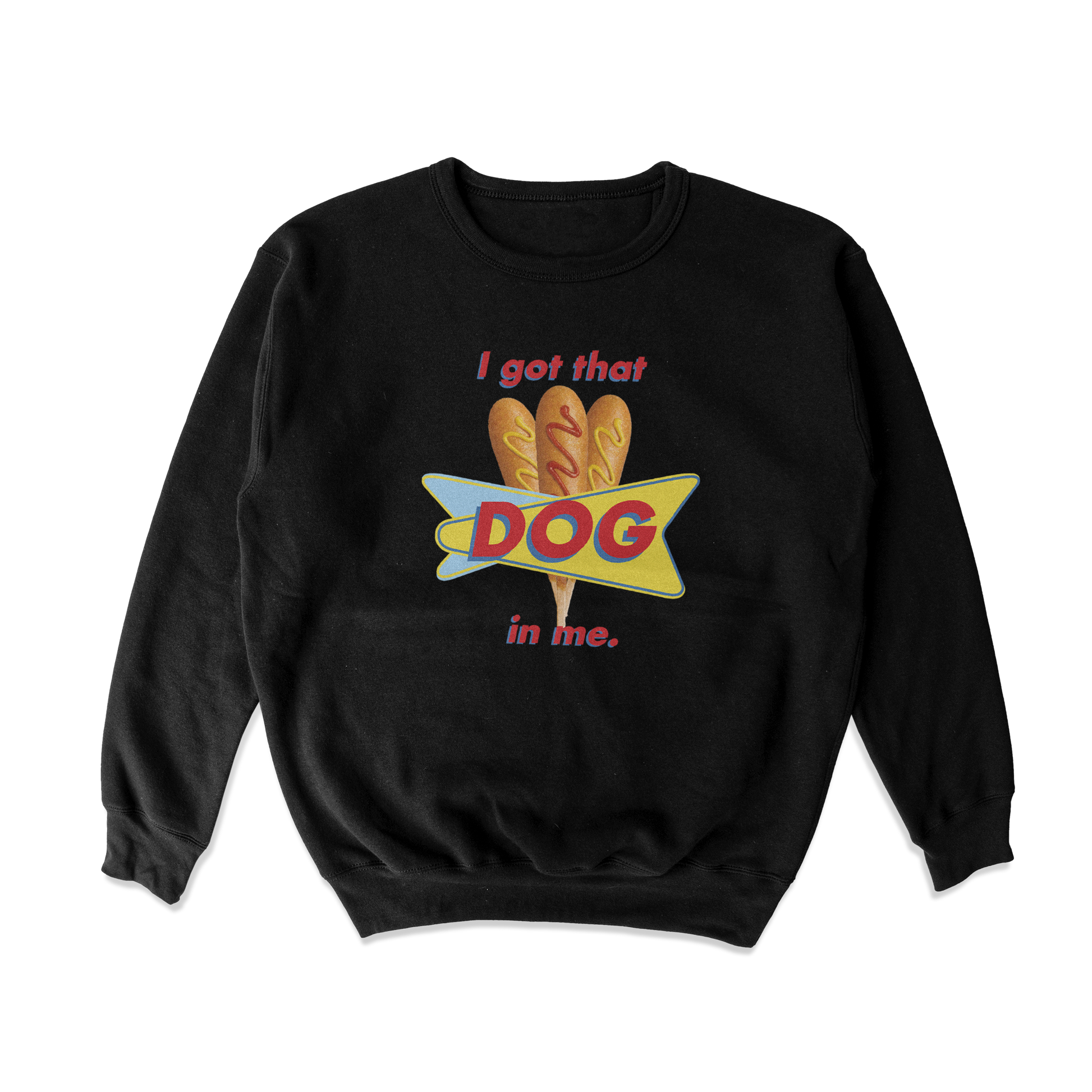 Corn Dog In Me Crewneck Sweatshirt – Middle Class Fancy