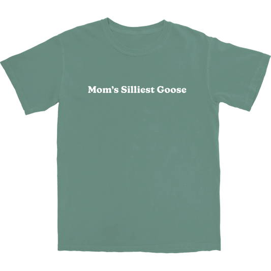 Mom's Silliest Goose T Shirt