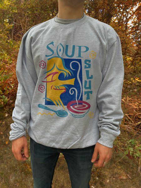 Soup Slut 2.0 | Funny Sweater | Middle Class Fancy |