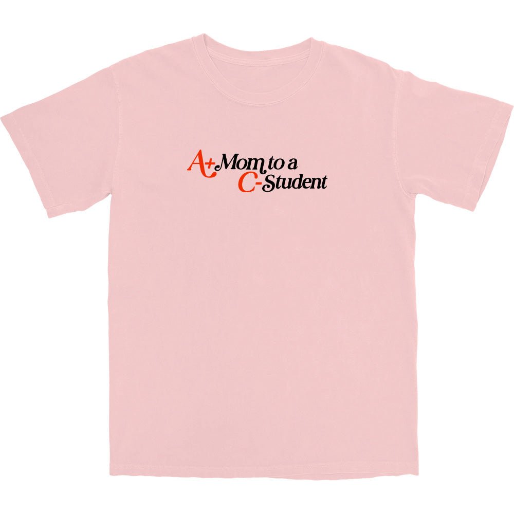 A+ Mom T Shirt - Middle Class Fancy