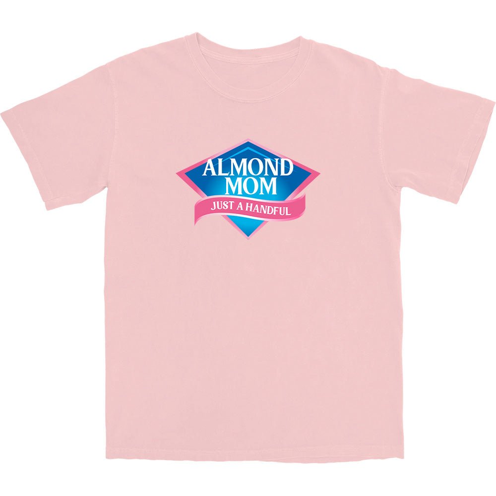 Almond Mom T Shirt - Middle Class Fancy