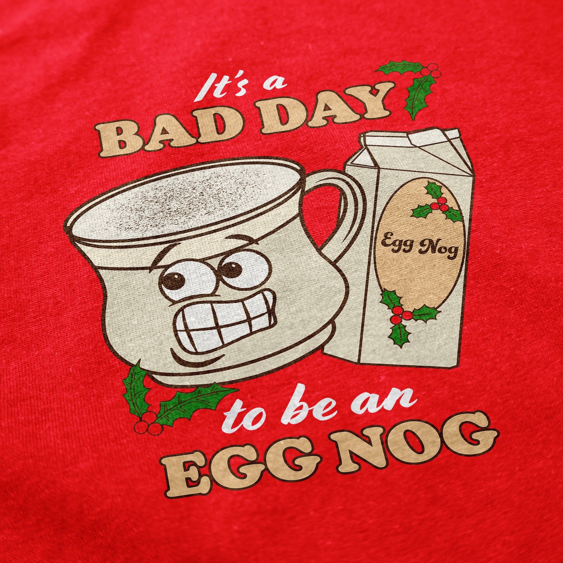 Bad Day Egg Nog Tacky Sweatshirt - Middle Class Fancy