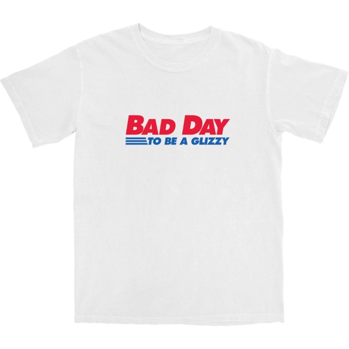 Bad Day to Be a Glizzy T Shirt - Middle Class Fancy