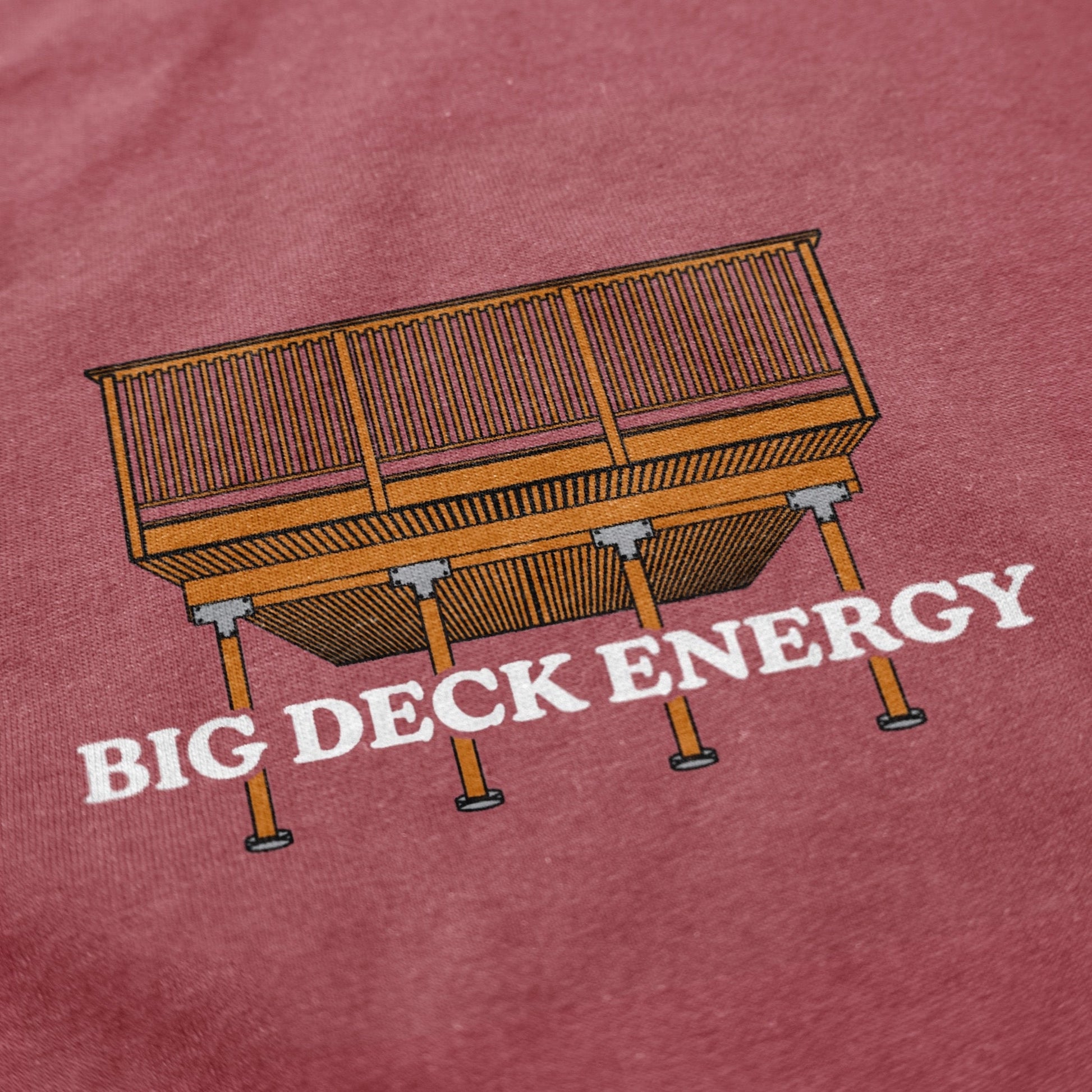 Big Deck Energy T Shirt - Middle Class Fancy