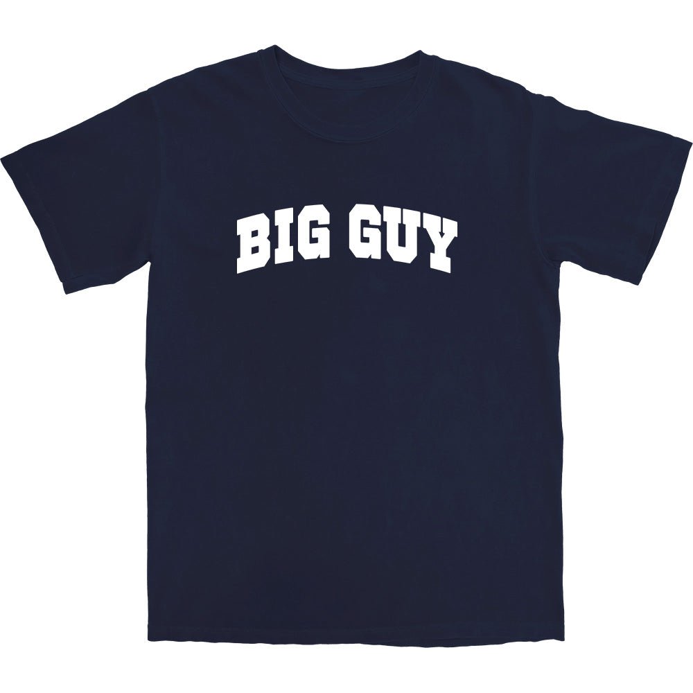 BIG GUY Academy T Shirt - Middle Class Fancy