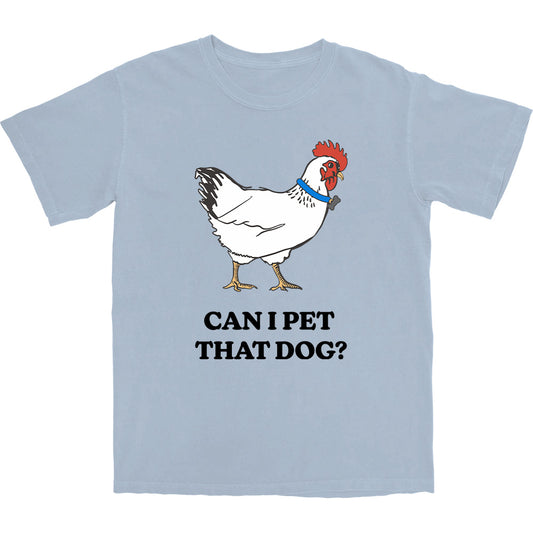 Can I Pet That Dog? T Shirt