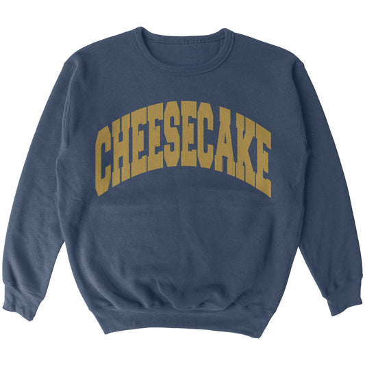 Cheesecake University Crewneck Sweatshirt - Middle Class Fancy