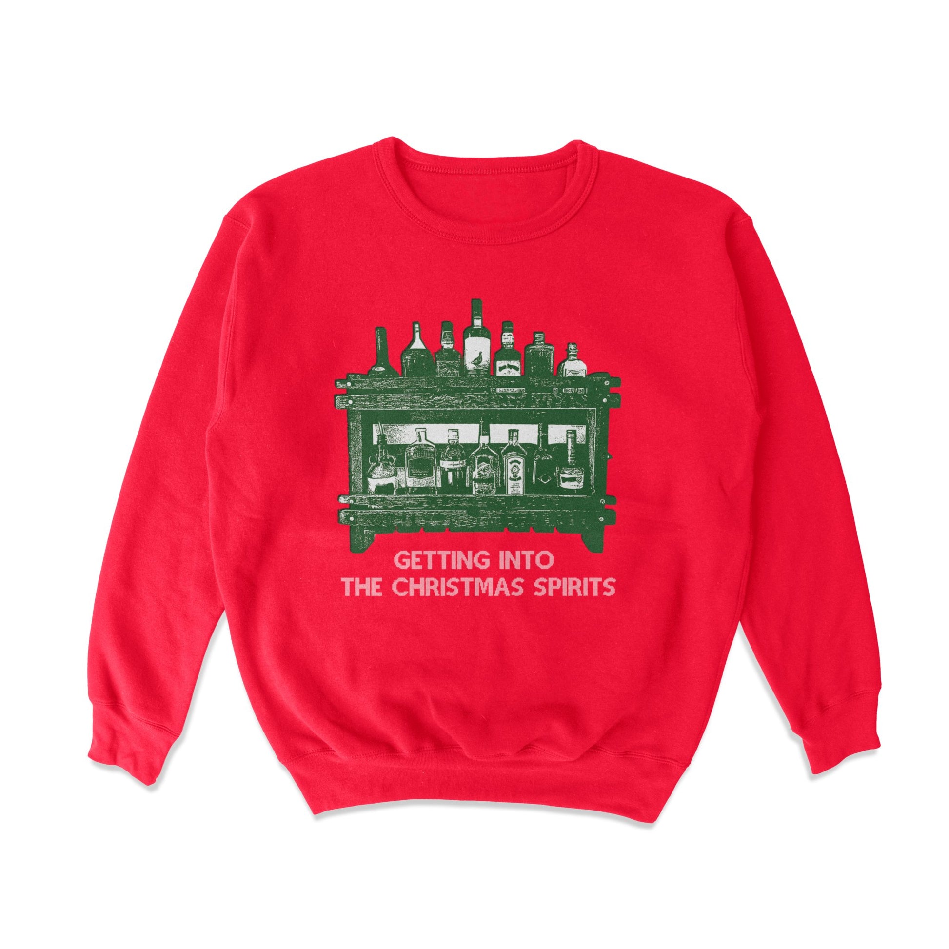 Christmas Spirits Tacky Sweatshirt - Middle Class Fancy