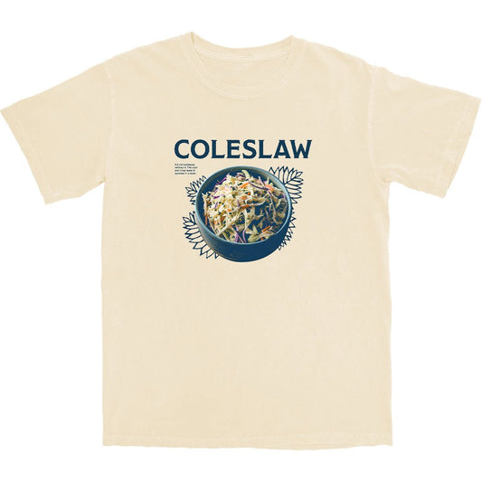 Coleslaw T Shirt - Middle Class Fancy