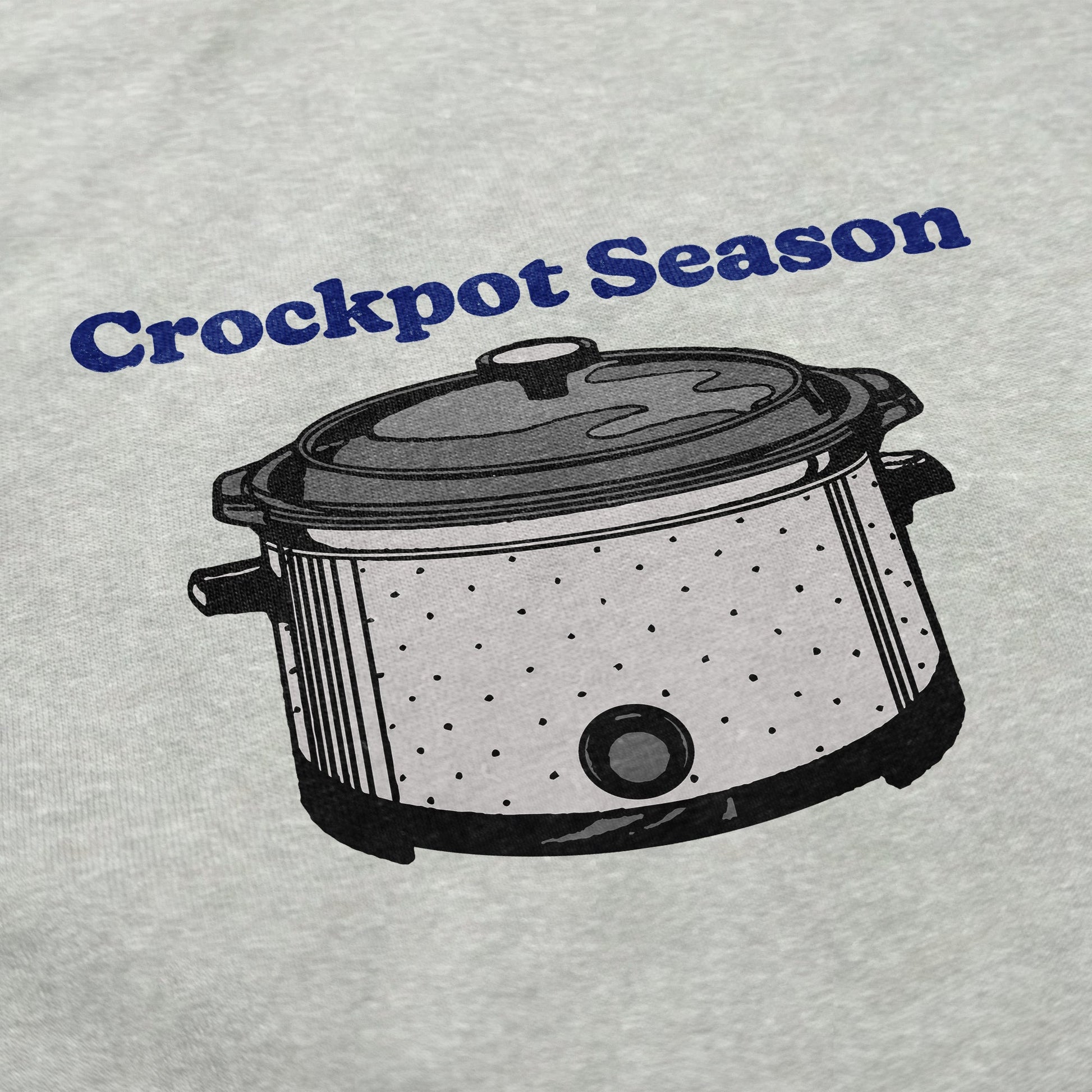 Crockpot Season Crewneck Sweatshirt - Middle Class Fancy