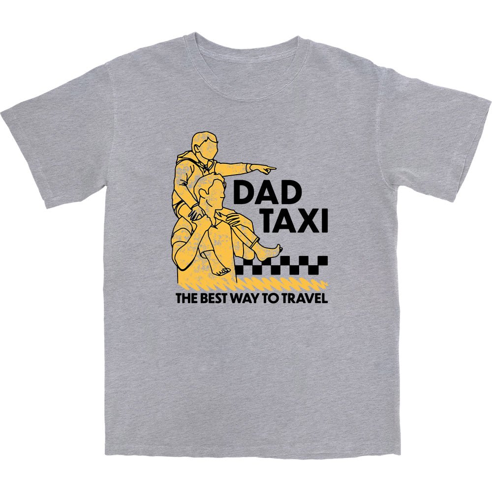Dad Taxi T Shirt - Middle Class Fancy