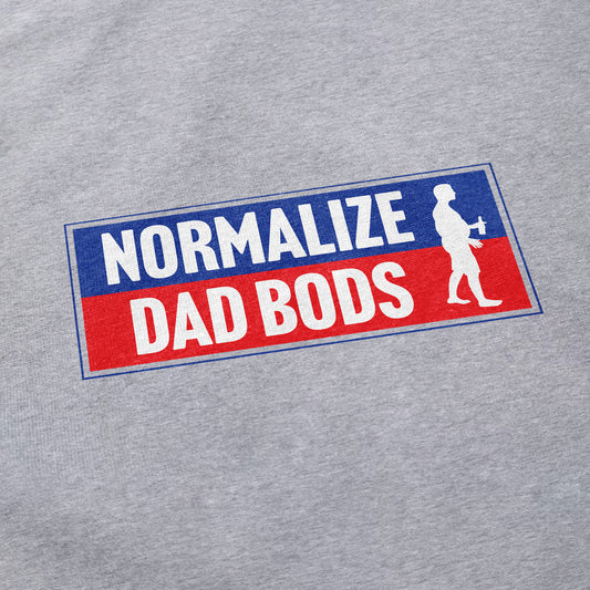 Normalize Dad Bods T Shirt