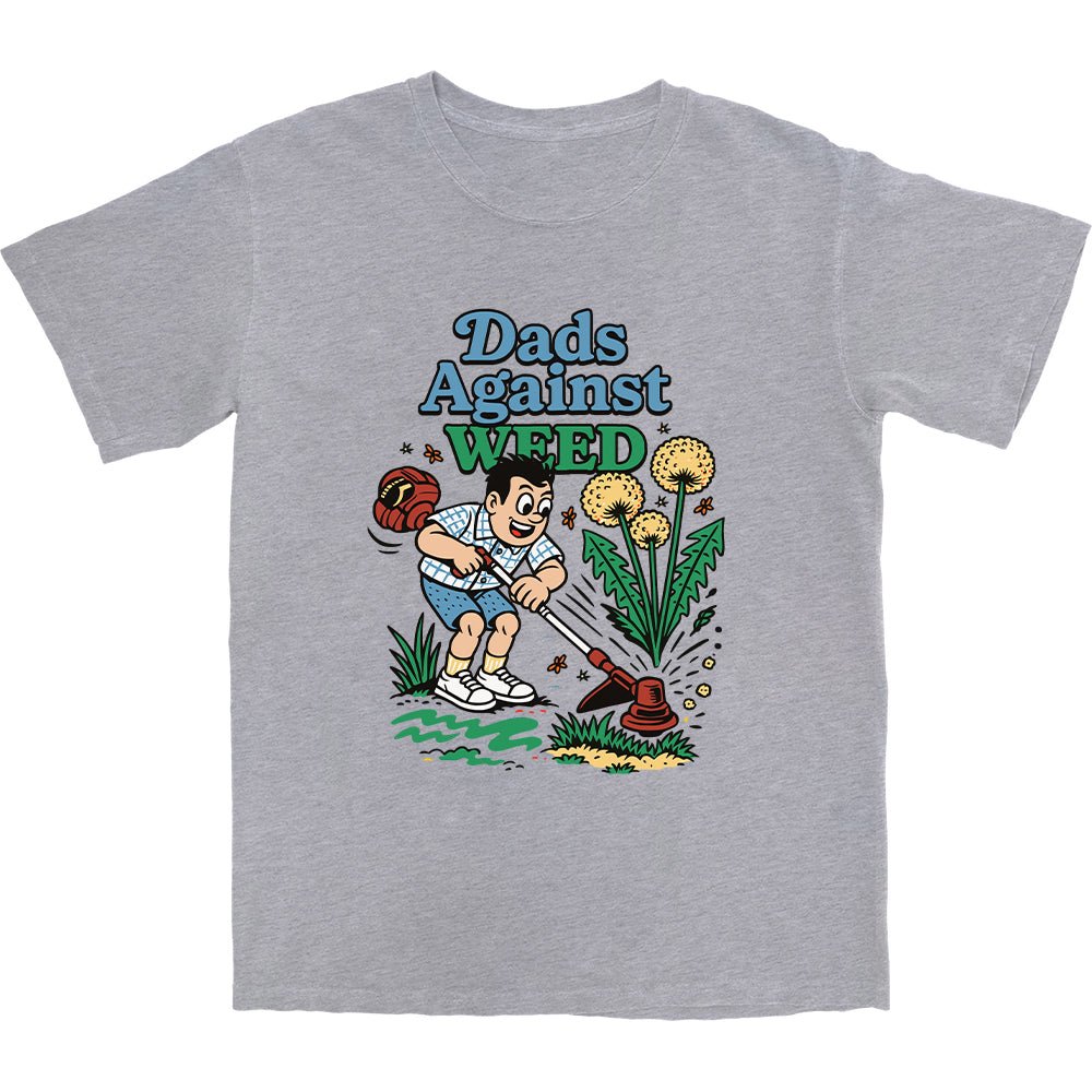 Dads Against Weed Cartoon T Shirt - Middle Class Fancy