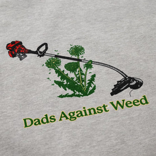 Dads Against Weed Crewneck Sweatshirt - Middle Class Fancy