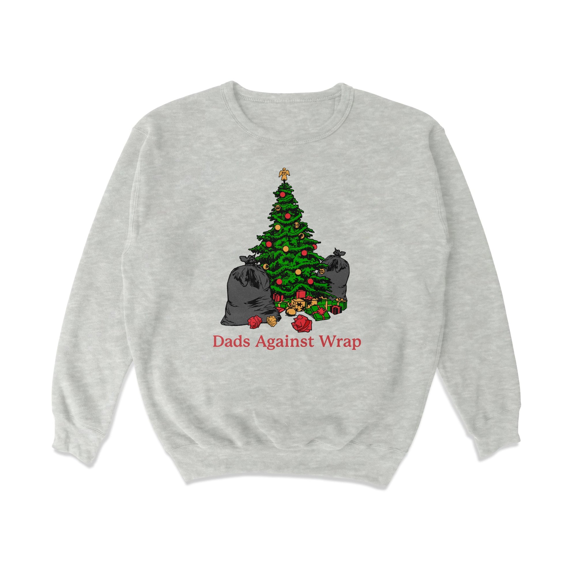 Dads Against Wrap Crewneck Sweatshirt - Middle Class Fancy